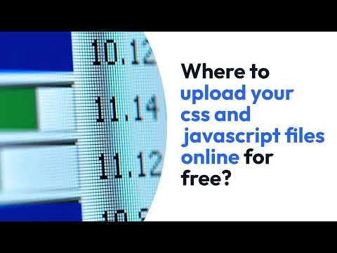 Where to upload your css and javascript files online for free?