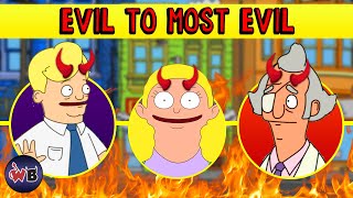 Bob’s Burgers Villains: Evil to Most Evil 🍔
