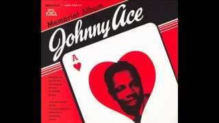 Video thumbnail of "Johnny Ace   Saving My Love For You"