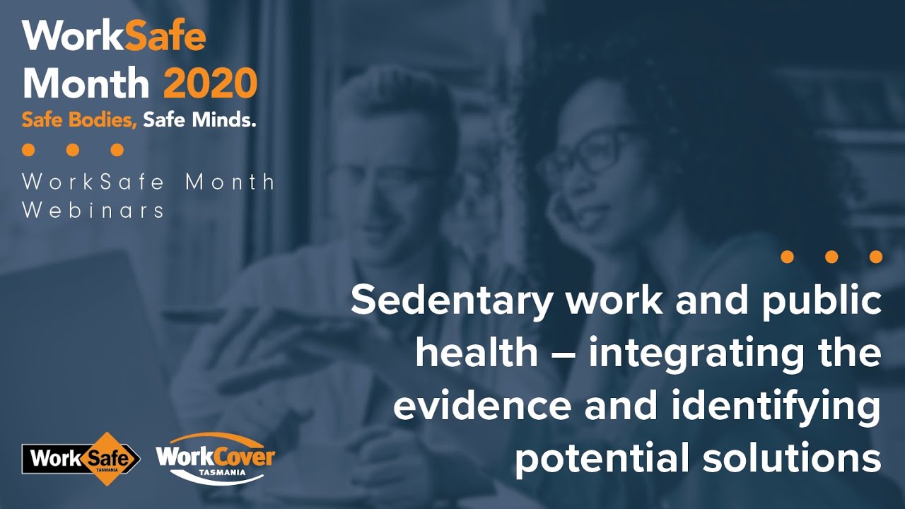 Sedentary work and public health – integrating the evidence and identifying potential solutions(W23)