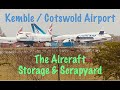 Aviation Special - Kemble Storage & Scrapyard