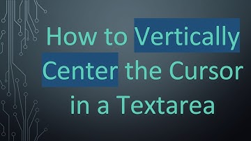How to Vertically Center the Cursor in a Textarea