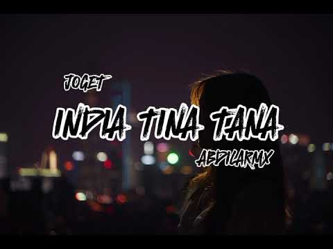 JOGET INDIA TINA TANA - Abdilarmx