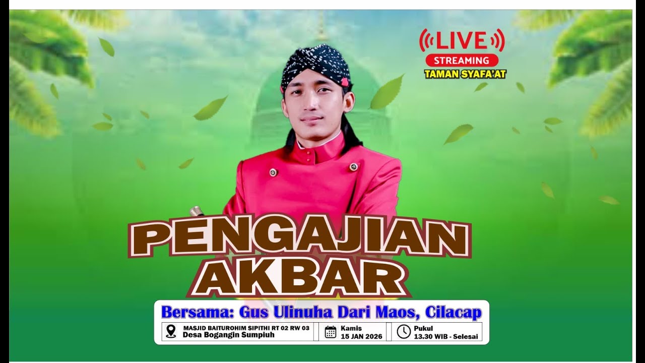 🔴 LIVE - PENGAJIAN AKBAR BARENG GUS ULINUHA DARI MAOS CILACAP - 15  JAN  2026