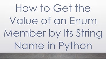 How to Get the Value of an Enum Member by Its String Name in Python