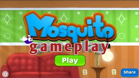 MOSQUITO | level 1-10 | Android Gameplay