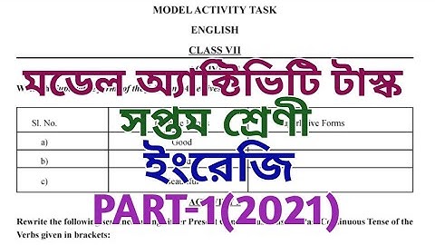 class 7 model activity task 2021 ll english ll class vii model activity task english ll PART-1