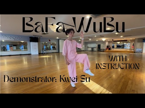 BAFA WUBU TAI CHI (EIGHT METHODS & FIVE FOOTWORKS | EACH MOVEMENT LABELED | INSTRUCTION