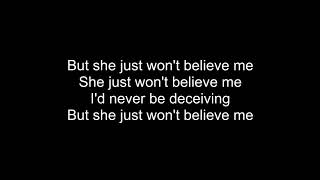 Tame Impala - She Just Won&#39;t Believe Me (Lyrics)