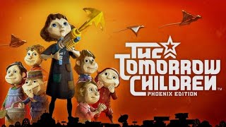 Part 2 - Let's Play The Tomorrow Children! - Repopulation Begins!!!