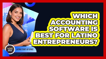 Which Accounting Software Is Best For Latino Entrepreneurs? - Latino Start Up Space