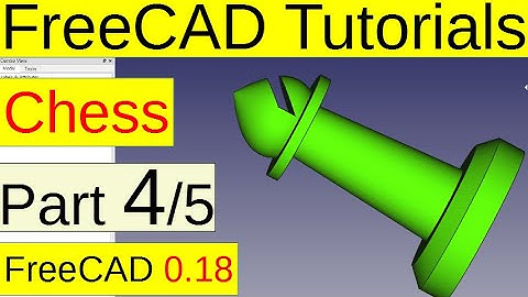 FreeCAD 0.18 Tutorials - Chess, bishop (part4/5)