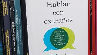 Hablar con extraños (Malcolm Gladwell) - La Biblioteca de Hernán