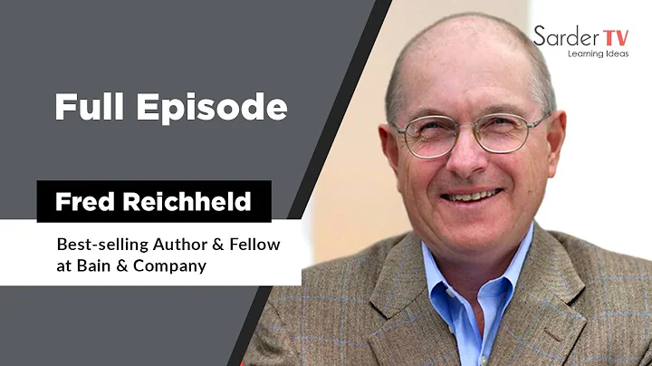 Full Episode - Fred Reichheld