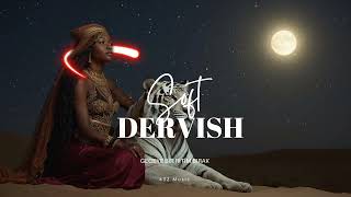 Soft Dervish // Anatolian Sufi Trance #music #remix