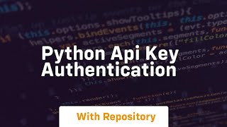 python api key authentication