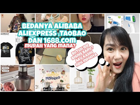 BUTUH IDE BISNIS IMPORT HARUS TAU BEDA ALIBABA,ALIEXPRESS,TAOBAO, 1688.COM | Foci