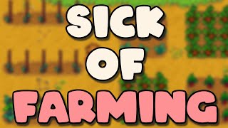 Why we are sick of Farming