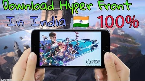 How To download Hyper Front In India Free 100% Real video