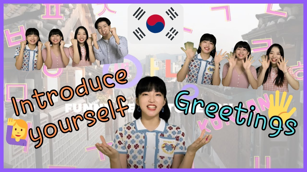 How to introduce yourself and greeting in Korean | Learning Korean ...
