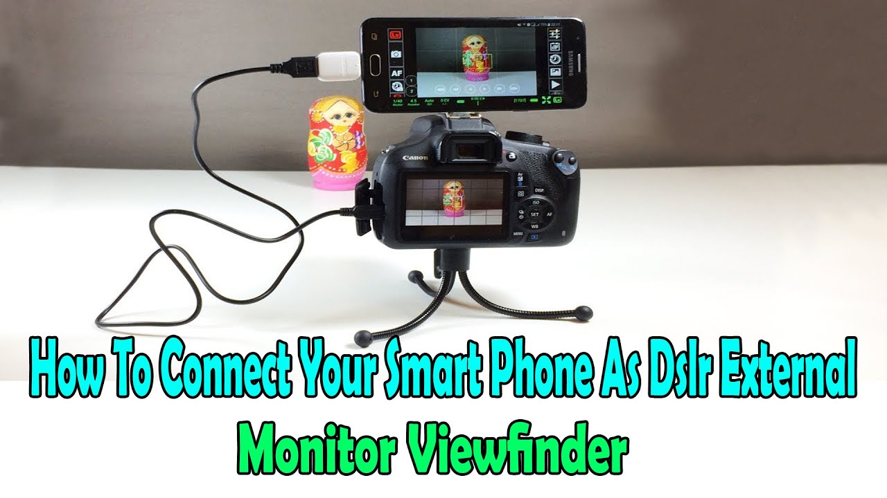 Connect Your SmartPhone As DSLR External Monitor || Hindi