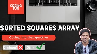 How to solve Squares of a Sorted Array : Coding interview question