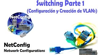 Creación y configuración de VLANs (Switching Parte 1)