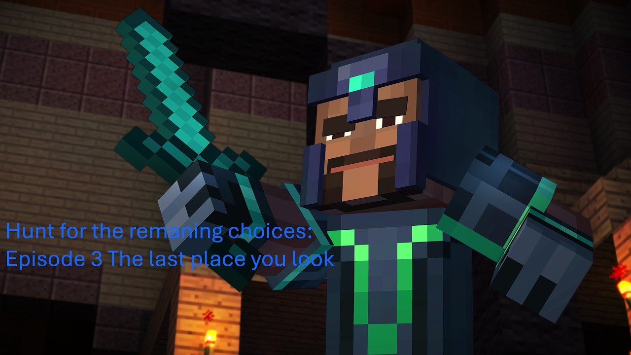Minecraft Choices Minecraft Story Mode The hunt for remaining choices Episode 3 The last ...