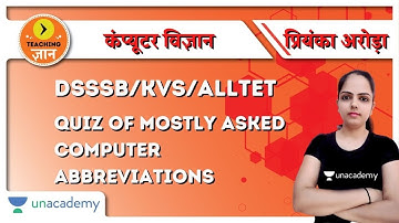 Quiz of Mostly Asked Computer Abbreviations | Computer Science | Target DSSSB/KVS/ALLTET 2020/2021