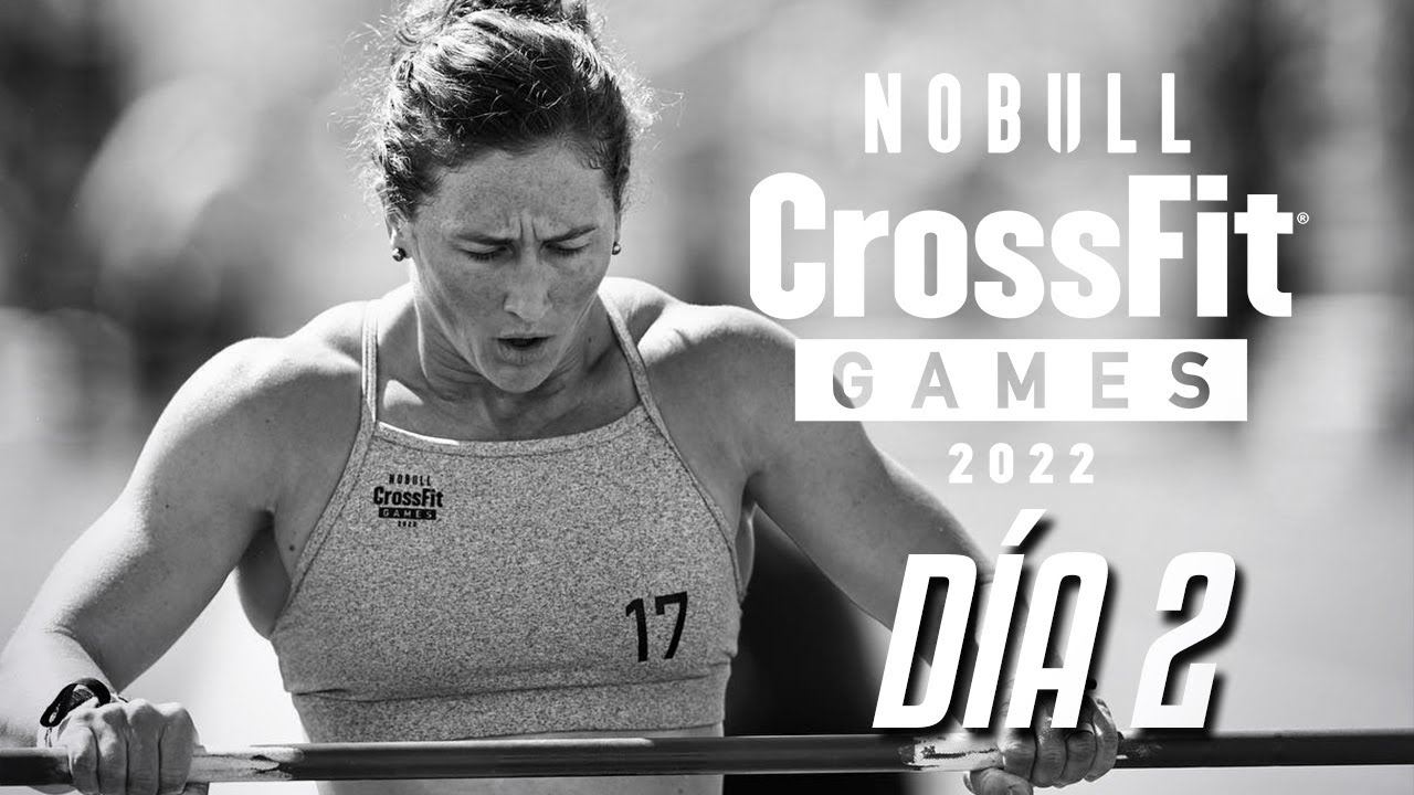 CrossFit Games 2022 resumen día 2 individuales YouTube
