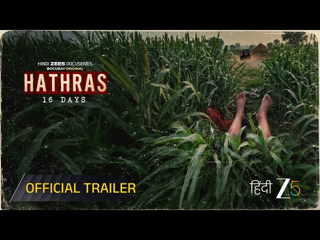 Hathras | Official Trailer | Hindi ZEE5 DocuSeries | Watch Now on ZEE5