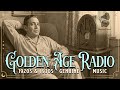 Golden Age Radio The Relaxing Sound Of The 1930s Genuine Vintage Music