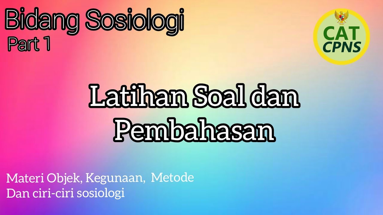Latihan Soal dan Pembahasan Bidang Sosiologi #1 Materi