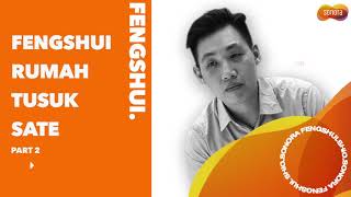 Misteri Rumah Tusuk Sate part.2 | Sonora Fengshui