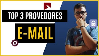 TOP 3 PROVEDORES DE E-MAILS SEGUROS E PRIVATIVOS (E GRATUITOS)