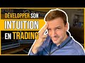 Développer son INTUITION en Trading [2020] 🧐