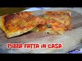 PIZZA IN TEGLIA FATTA IN CASA