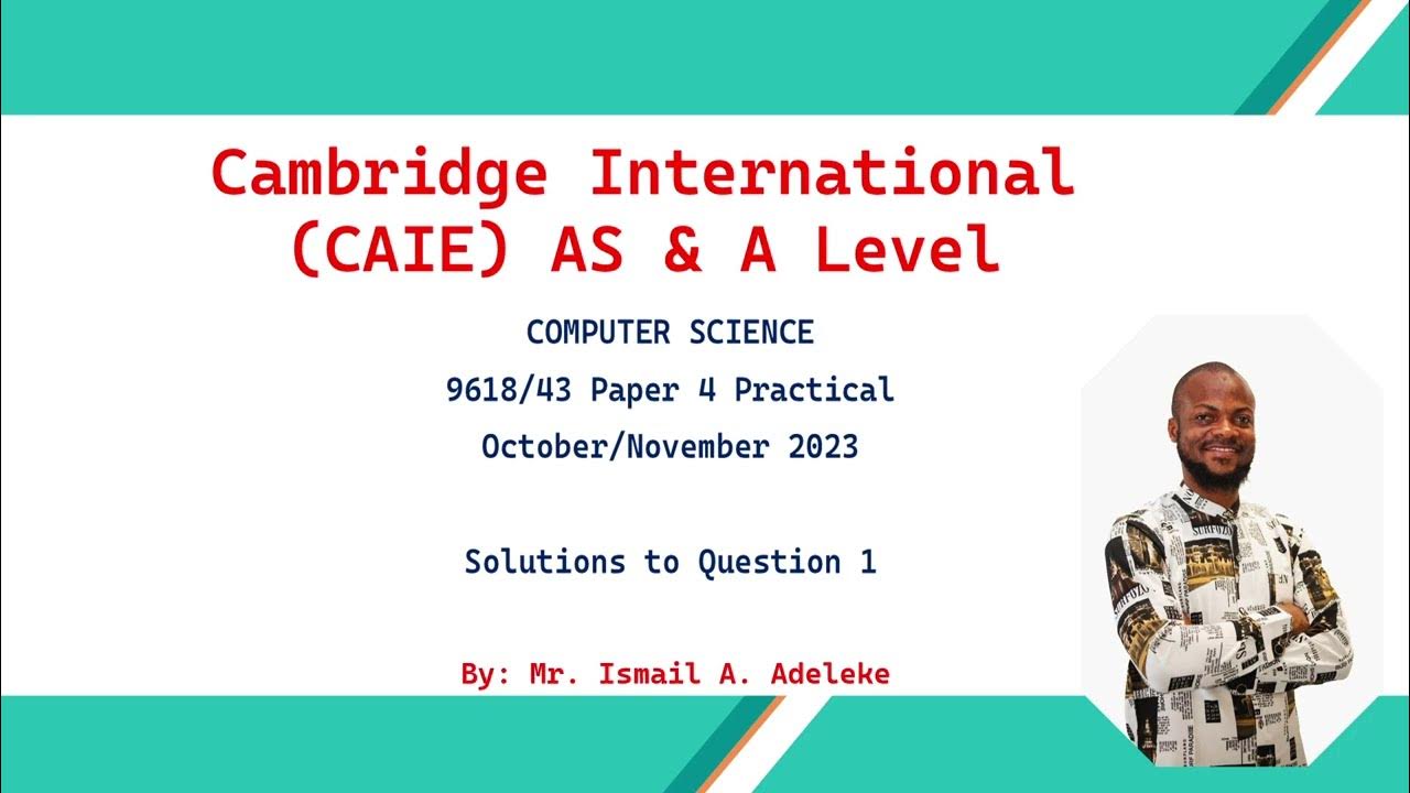 Cambridge International (CAIE) A LEVEL COMPUTER SCIENCE 9618 43 Oct/Nov ...