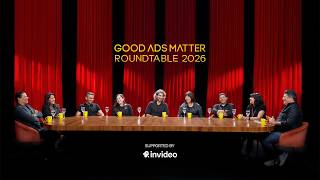 Good Ads Matter Roundtable India 2026 Show Trailer Supported By Invideo