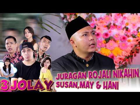 Are Susan, May, and Hani Going to Be Juragan Rojali's Wives?! | 3 JOLAY | EPS. 21 | PART 1