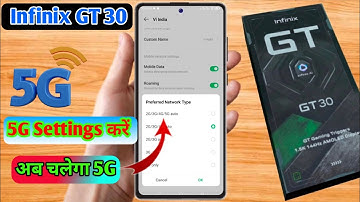 infinix gt 30 5g network settings, infinix gt 30 me 5g network kaise laye