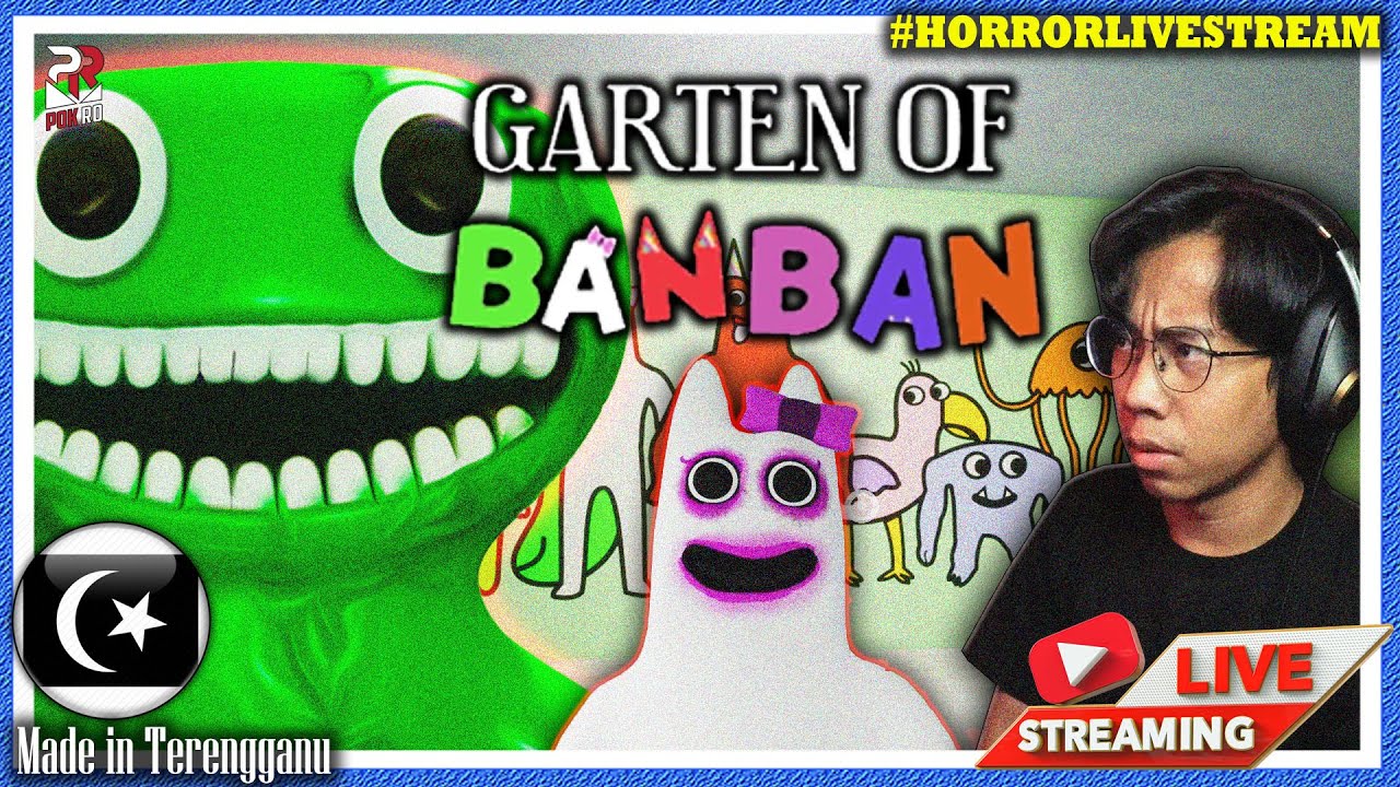 *SERAM!* TADIKA JENIS APE NI?! ||🔴 Garten of Ban Ban I + II Gameplay (Malaysia) #HorrorLivestream