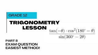 Reduction EXAM QUESTION WITH TRICKS: Trigonometry Grade 12 EASY METHOD/TUTORIAL