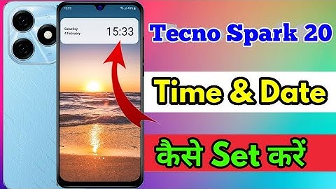 how to set date and time in tecno spark 20 | tecno spark 20 me date and time set kaise kare