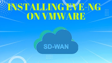 SD-10:Install & Configure EVE-NG on VMWare Workstation