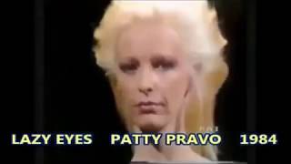 PATTY PRAVO - LAZY EYES    (inedito)  1984