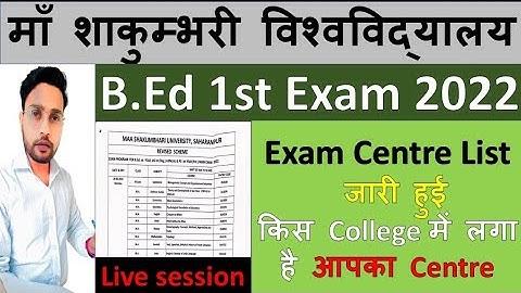 BEd 1st Year Exam 2022 Centre List Maa Shakumbhari University @Teacher