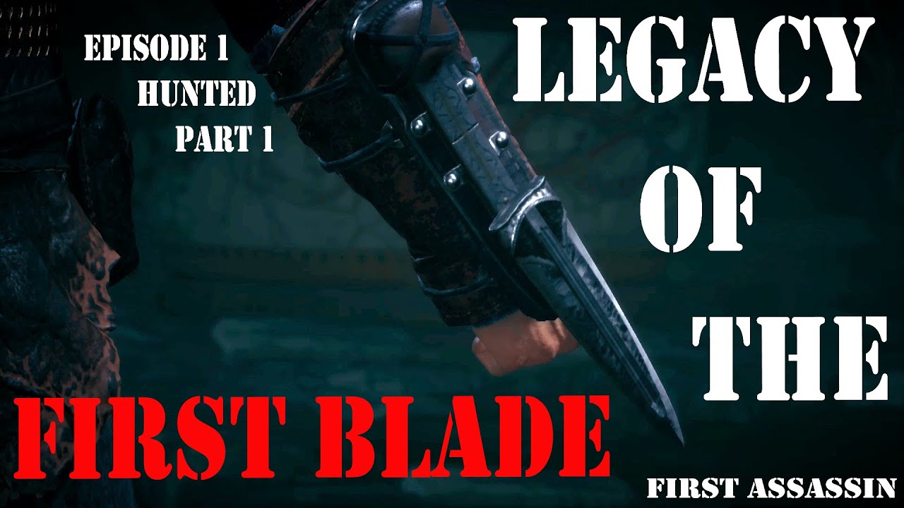 Legacy Of The First Blade Episode 1 Hunted Walkthrough Part 1 YouTube legacy-of-the-first-blade-episode-1-hunted-walkthrough-part-1-youtube
