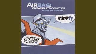 Video thumbnail of "Airbag - Ciencia Explosiva"
