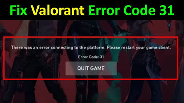 How to Fix Valorant Error Code 31 in Windows 11